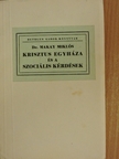 Dr. Makay Miklós - Krisztus egyháza és a szociális kérdések [antikvár]