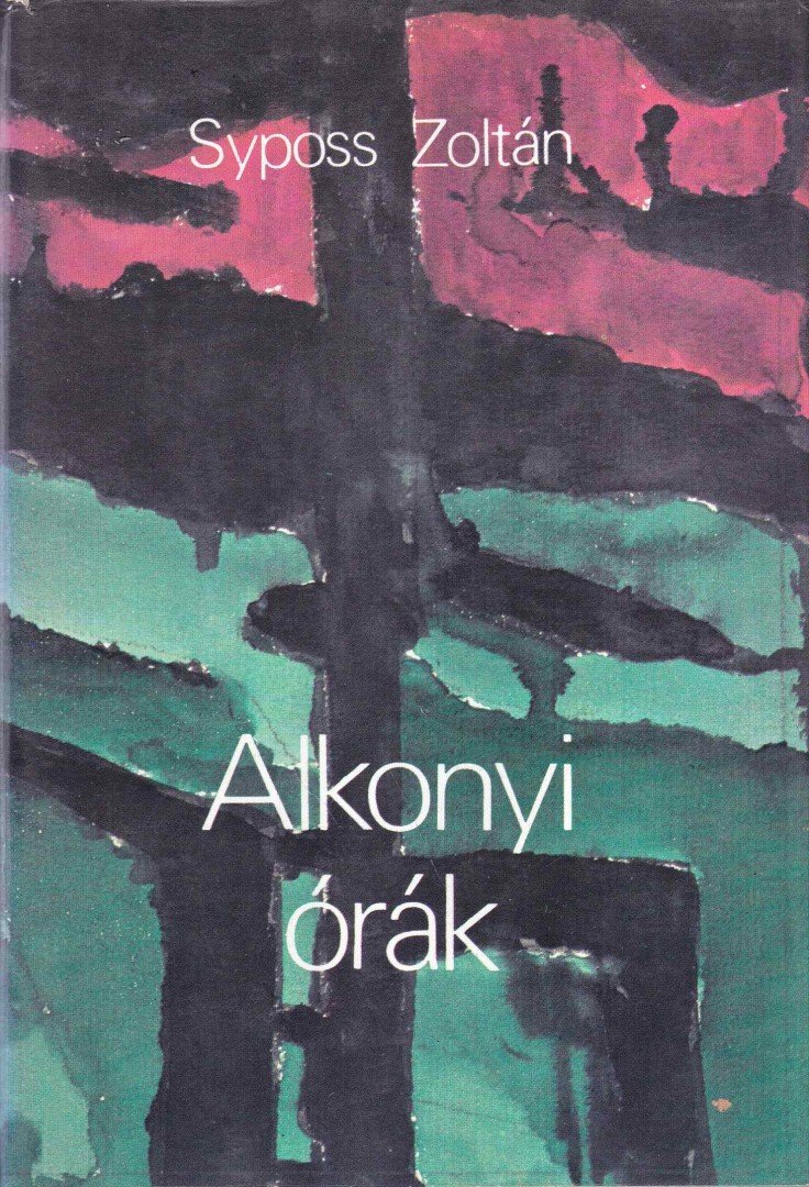 Syposs Zoltán - Alkonyi órák [antikvár]
