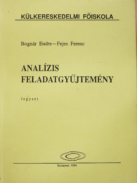 Bognár Endre - Analízis feladatgyűjtemény [antikvár]