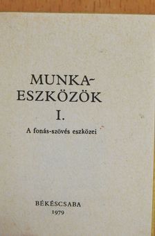 Munkaeszközök I. (minikönyv) [antikvár]