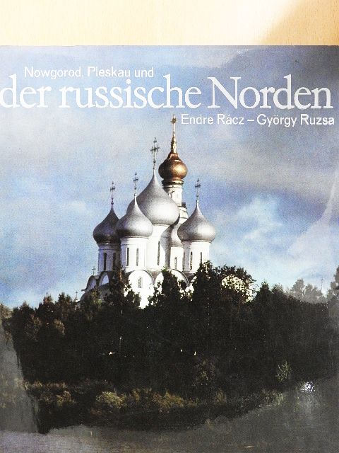 György Ruzsa - Nowgorod, Pleskau und der russische Norden [antikvár]
