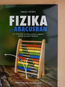 Varga István - Fizika az Abacusban [antikvár]