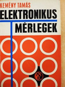 Kemény Tamás - Elektronikus mérlegek [antikvár]