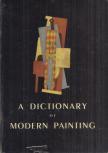 Lake, Carlton, Maillard, Robert - A Dictionary of Modern Painting [antikvár]