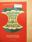 Jonathan Safran Foer - Globális öngyilkosság [antikvár]