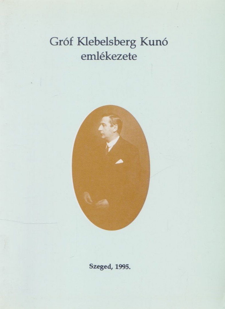 ZOMBORI ISTVÁN - Gróf Klebelsberg Kunó emlékezete [antikvár]