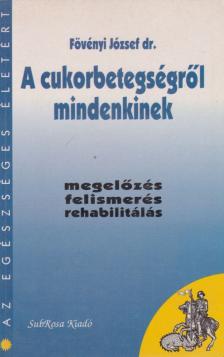 A cukorbetegségről mindenkinek [antikvár]