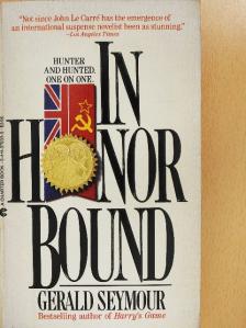 Gerald Seymour - In Honor Bound [antikvár]