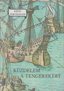 ERDŐDY JÁNOS - Küzdelem a tengerekért [antikvár]