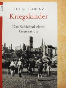 Hilke Lorenz - Kriegskinder [antikvár]