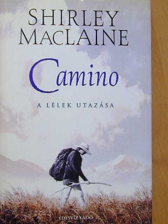Shirley MacLaine - Camino [antikvár]