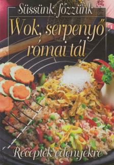 Wok, serpenyő, római tál [antikvár]
