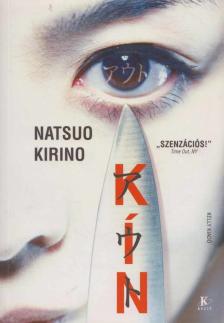 Natsuo Kirino - Kín [antikvár]