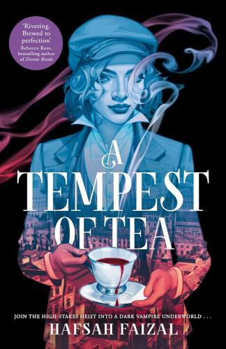 Hafsah Faizal - A Tempest of Tea (Blood and Tea Series, Book 1)
