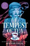 Hafsah Faizal - A Tempest of Tea (Blood and Tea Series, Book 1)