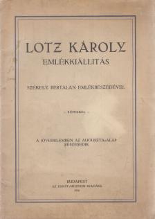 Ernst Lajos - Lotz Károly emlékkiállítás [antikvár]