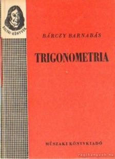 Bárczy Barnabás - Trigonometria [antikvár]