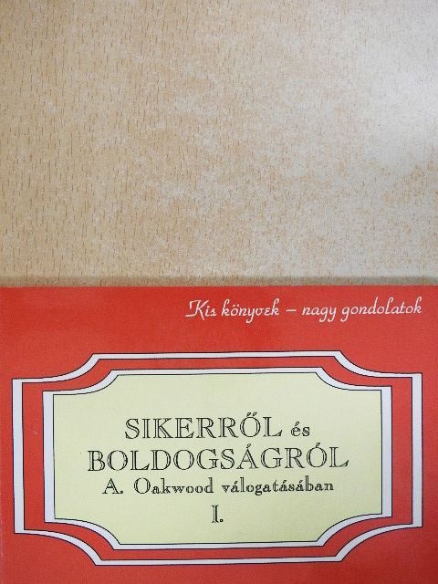 Herbert N. Casson - Sikerről és boldogságról I. [antikvár]