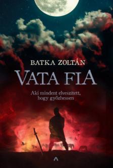 Batka Zoltán - Vata fia [antikvár]