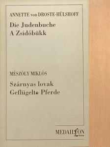 Annette von Droste Hülshoff - A Zsidóbükk/Szárnyas lovak [antikvár]