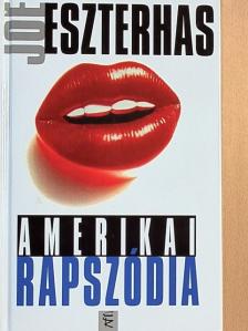 Joe Eszterhas - Amerikai rapszódia [antikvár]