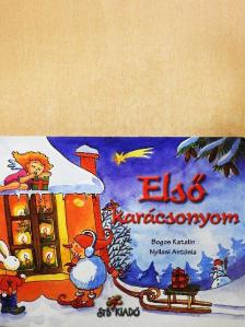 Bogos Katalin - Első karácsonyom [antikvár]