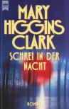 CLARK, CAROL HIGGINS - Schrei in der Nacht [antikvár]