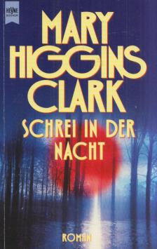 CLARK, CAROL HIGGINS - Schrei in der Nacht [antikvár]