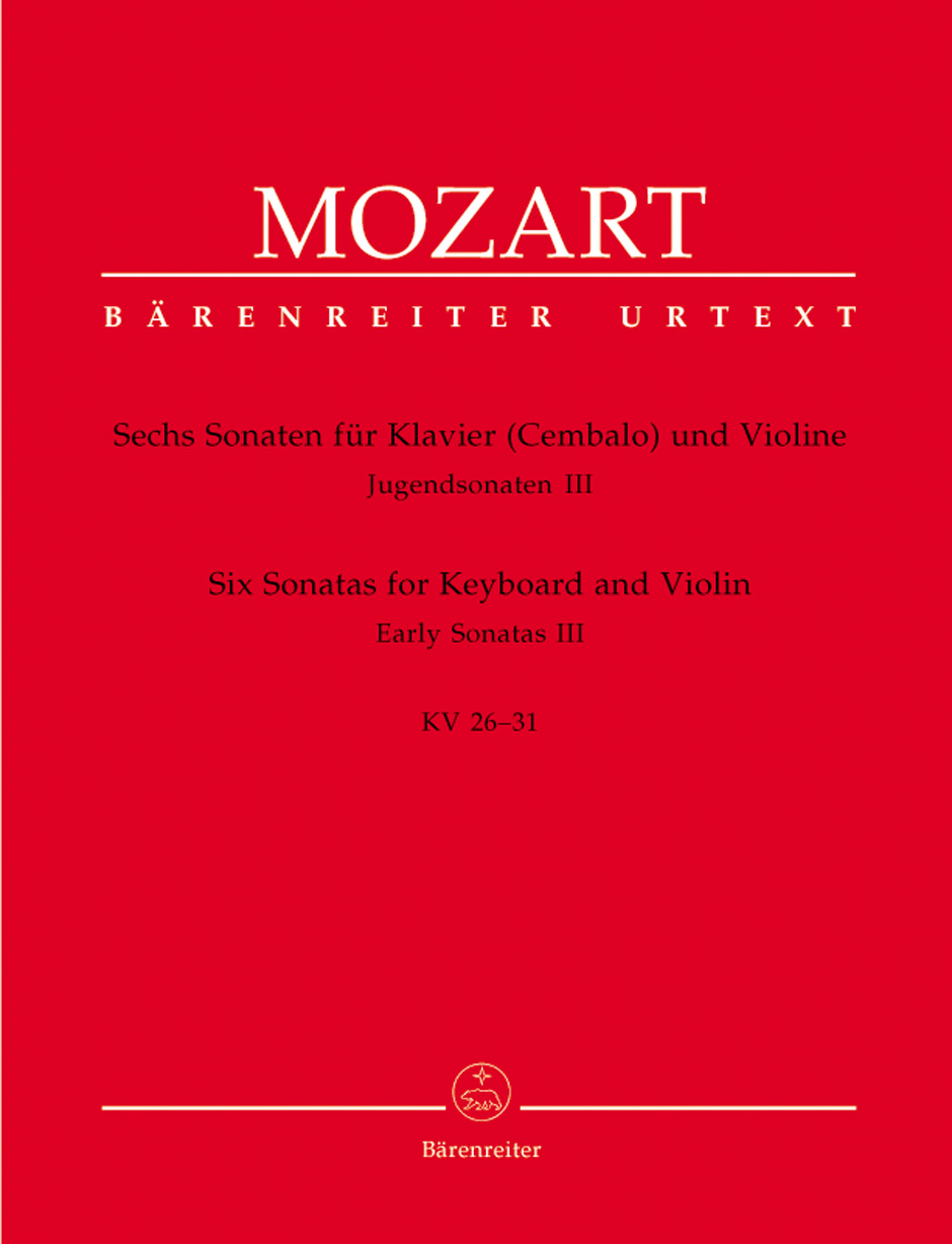 MOZART, W,A, - SECHS SONATEN FÜR KLAVIER (CEMBALO) UND VIOLINE, JUGENDSONATEN III KV 26-31 URTEXT (E.REESER)