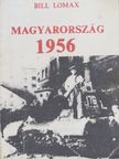 Bill Lomax - Magyarország 1956 [antikvár]