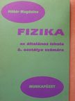 Hübér Magdolna - Fizika munkafüzet [antikvár]