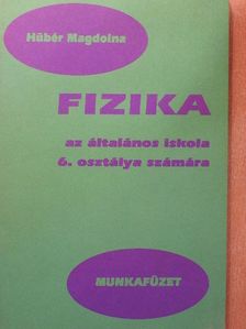 Hübér Magdolna - Fizika munkafüzet [antikvár]