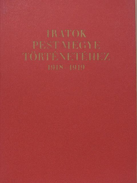 Iratok Pest megye történetéhez [antikvár]