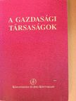 Dr. Besenyei Lajos - A gazdasági társaságok [antikvár]
