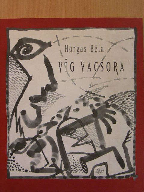 Horgas Béla - Víg vacsora [antikvár]
