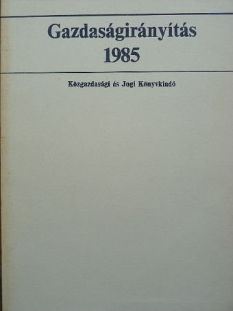 Balassa Ákos - Gazdaságirányítás 1985. [antikvár]