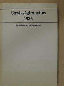 Balassa Ákos - Gazdaságirányítás 1985. [antikvár]