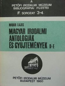Madár Lajos - Magyar irodalmi antológiák és gyűjtemények [antikvár]
