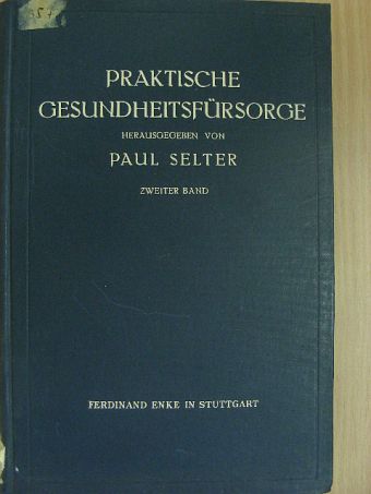 Dr. Bickenbach - Praktische Gesundheitsfürsorge II. [antikvár]