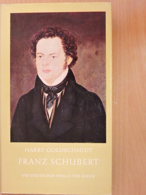 Harry Goldschmidt - Franz Schubert [antikvár]