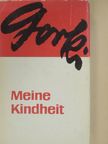 Maxim Gorki - Meine Kindheit [antikvár]