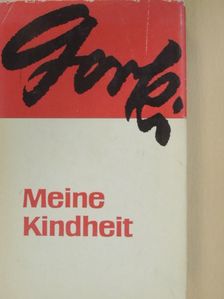 Maxim Gorki - Meine Kindheit [antikvár]