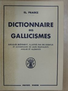 Dictionnaire des gallicismes [antikvár]