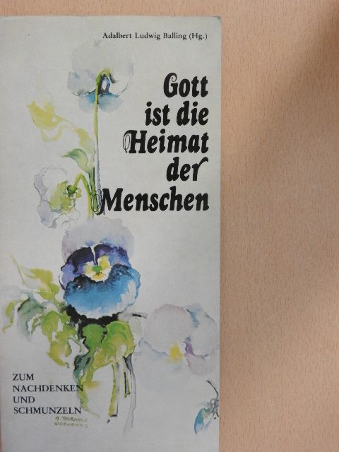 Gott ist die Heimat der Menschen [antikvár]