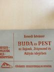 Kenedi Istvánné - Buda és Pest az Anjouk, Zsigmond és Mátyás idejében [antikvár]