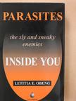 Letitia E. Obeng - Parasites the sly and sneaky enemies inside you (dedikált példány) [antikvár]
