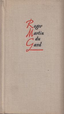 ROGER MARTIN DU GARD - Önéletrajzi és irodalmi emlékek [antikvár]