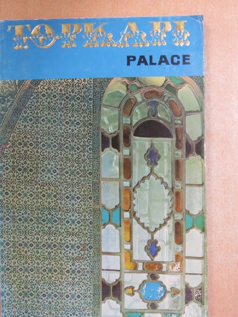 Ilhan Aksit - The palaces of Topkapi and Dolmabahce [antikvár]