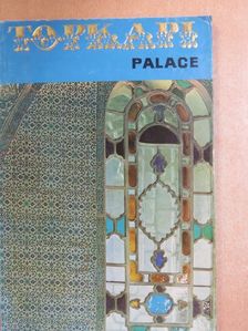 Ilhan Aksit - The palaces of Topkapi and Dolmabahce [antikvár]