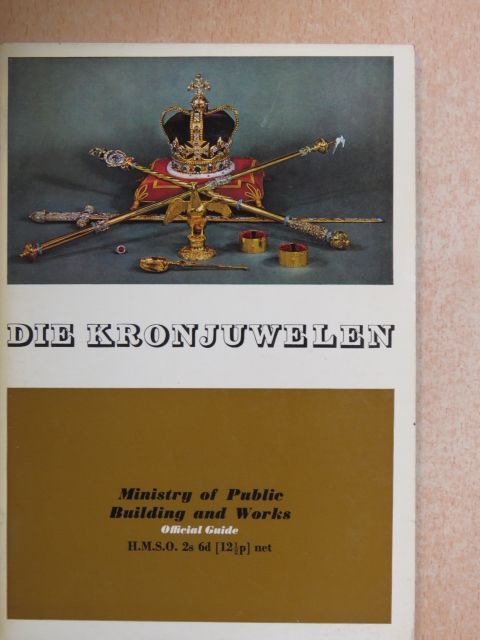 Martin Holmes - Die Kronjuwelen auf dem Tower zu London [antikvár]